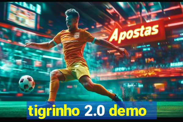 tigrinho 2.0 demo